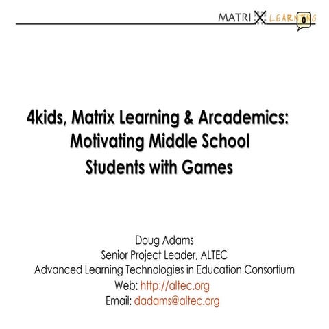 Motivating Middle School Students with Games