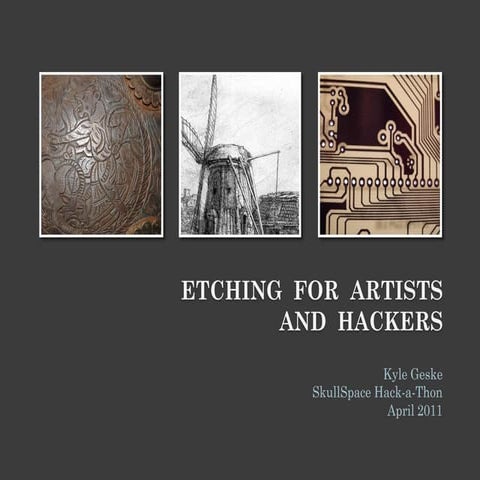 Etching for Artists and Hackers: Printmaking & Circuit Boards