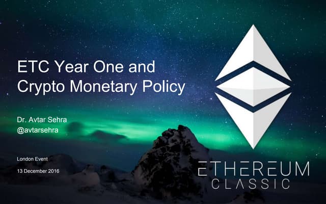 Ethereum Classic and Crypto Monetary Policy London Event