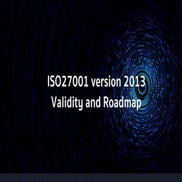 ISO27001 version 2013 Validity and Roadmap