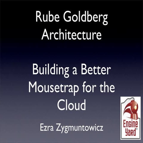 Building a Better Mousetrap for the Cloud