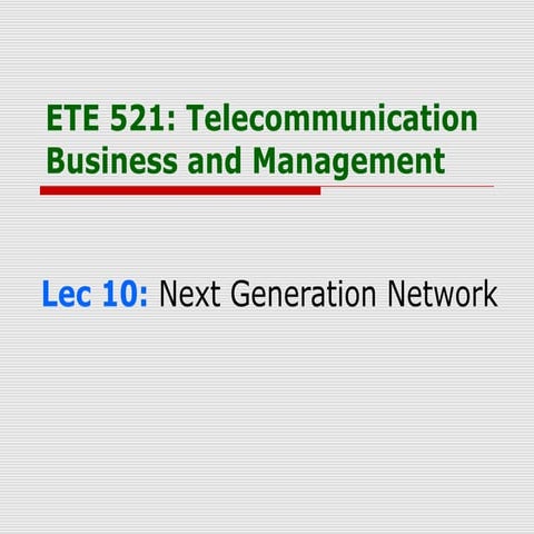 NGN Network (ETE 521 L10.2)