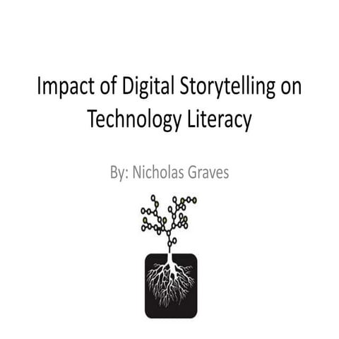 Impact of Digital Storytelling on Technology Literacy