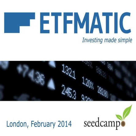 ETFmatic Seedcamp London 2014