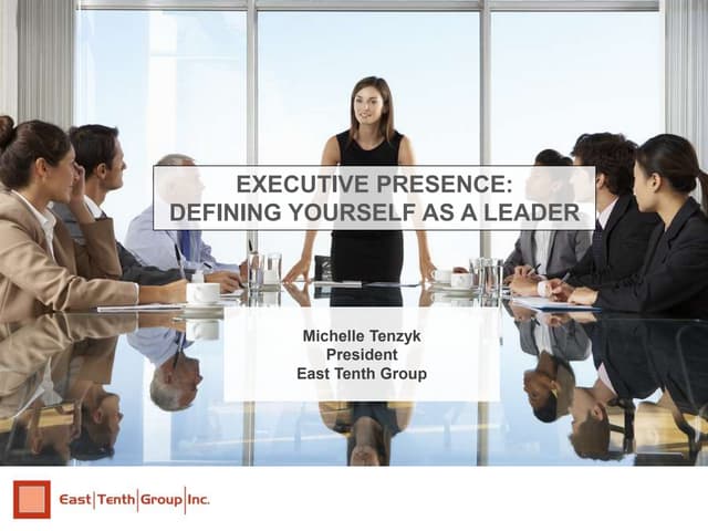 Executive Presence: Defining Yourself As A Leader