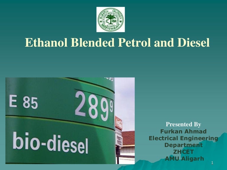 Ethanol Blended Petrol and Diesel