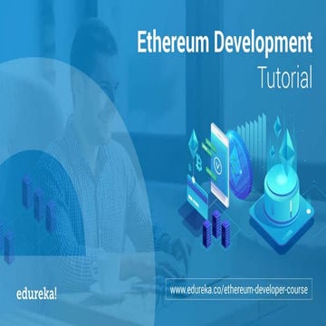 Ethereum Development Tutorial | Ethereum Developer Training | Ethereum ...