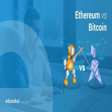 Ethereum vs Bitcoin Technical Differences | Which Blockchain Technology is Be...