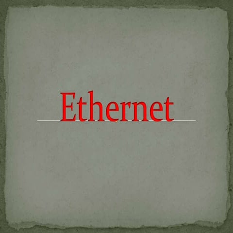 Ethernet | PPTX