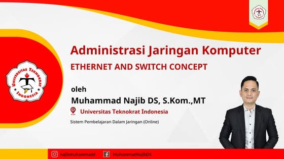 ETHERNET AND SWITCH CONCEPT. Aadministrasi Jaringan Komputer