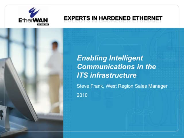 Hardened Ethernet In ITS 2010