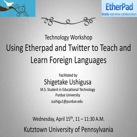 Using Etherpad and Twitter to Teach and Learn Foreign/Second Languages