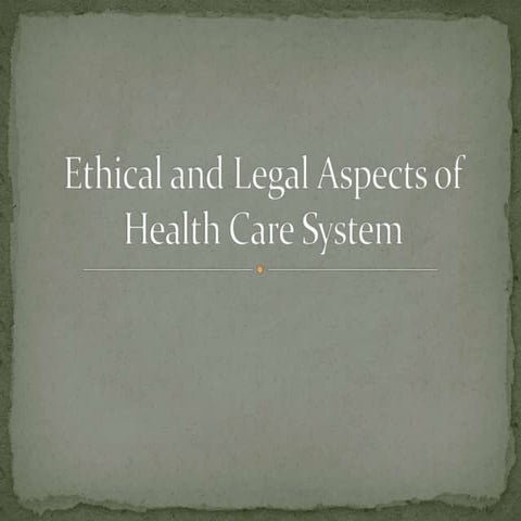 Ethical And Legal Aspects Of Health Care