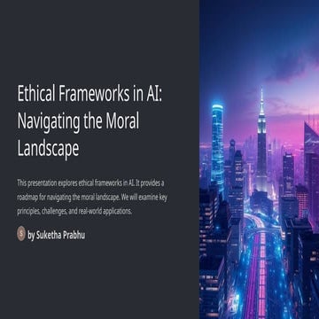 Ethical-Frameworks-in-AI-Navigating-the-Moral-Landscape.pptx