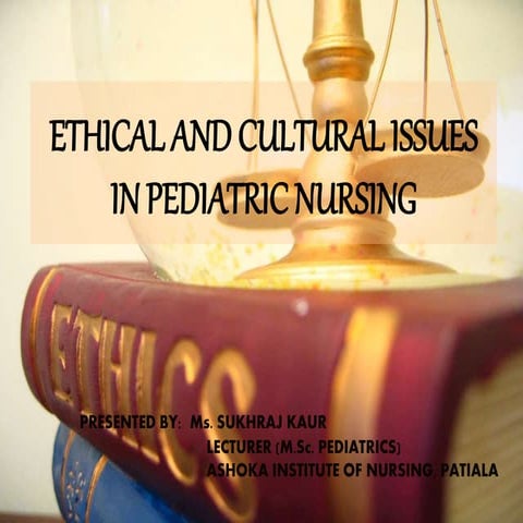 Ethical and cultural issues in pediatrics 