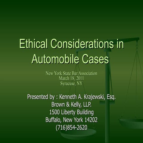 Ethical Considerations In Auto Cases 2011