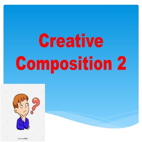 Creative Composition (authorial Style).pptx