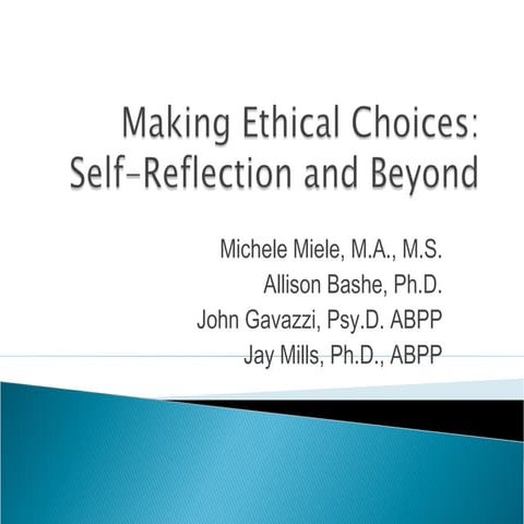 Making Ethical Choices: Self-Reflection and Beyond