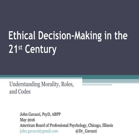 Ethical Decision-making in the 21st Century