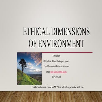Ethical dimensions of environment | PPTX