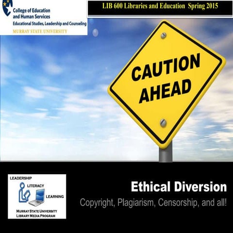 Ethical Diversion:  Copyright, Plagiarism, Censorship, and all! 
