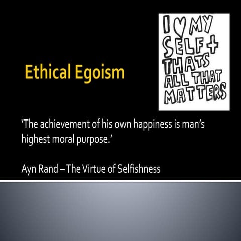 Ethicalegoism 110829230429-phpapp01
