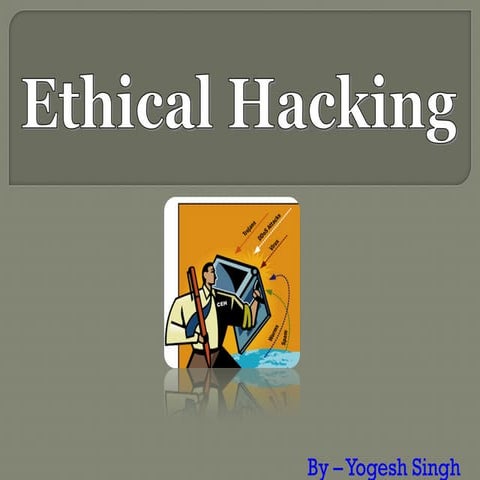 Ethical Hacking