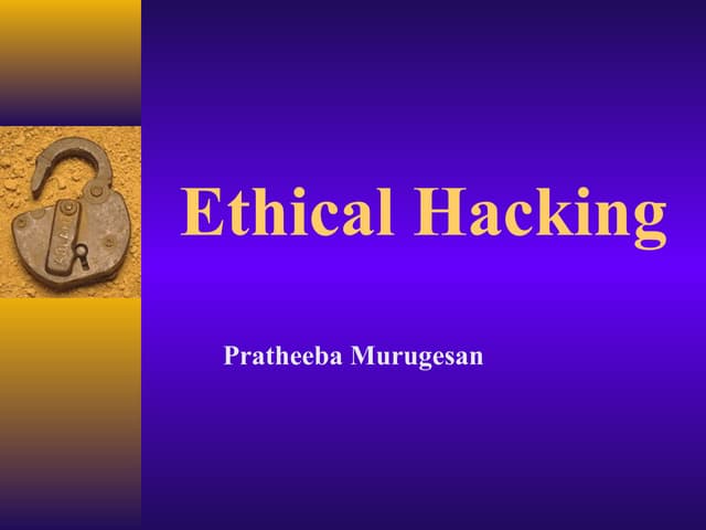Ethical hacking