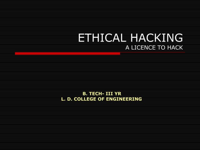 Ethical hacking a licence to hack
