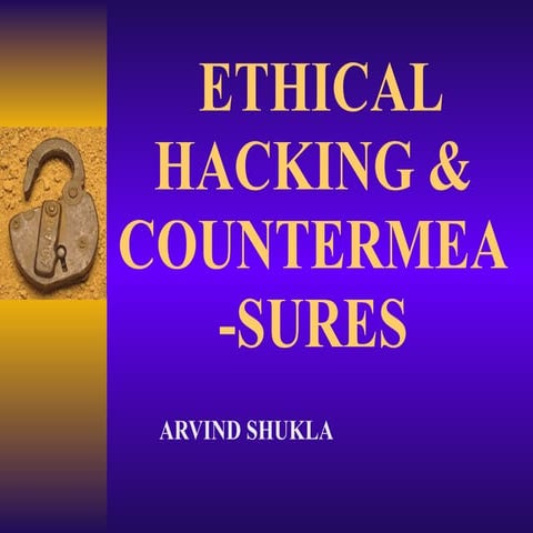 Ethical Hacking&amp;Contermeasures