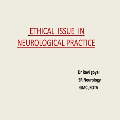 Ethical  issue  in             neurological practice