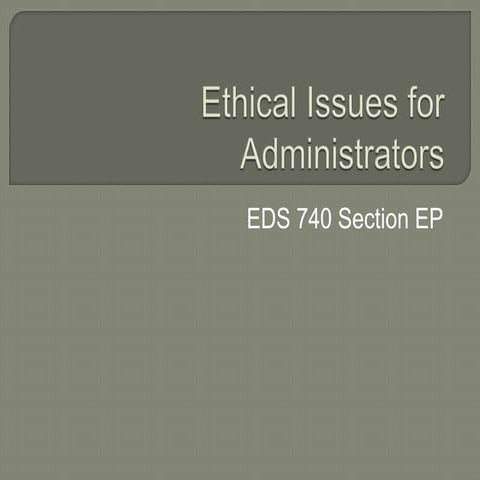 Ethical Issues for Administrators: What is Ethics:  FA17