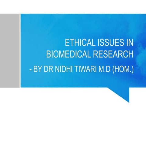 ETHICAL ISSUES IN BIOMEDICAL RESEARCH.pptx