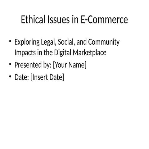 Ethical_Issues_in_Ecommerce_Presentation.pptx