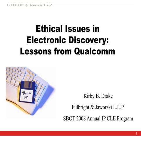Ethical Issues in Electronic Discovery: Lessons from Qualcomm