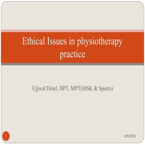 Ethical_Issues_in_physiotherapy_practice.pptx
