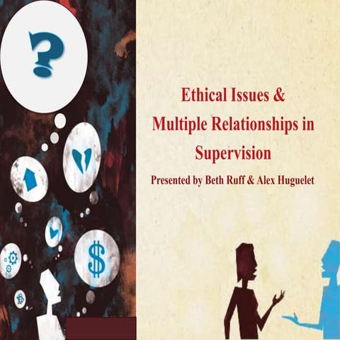 Ethical issues in supervision