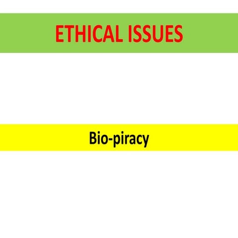 Ethical issues of GMO and biopiracy