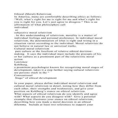 Ethical (Moral) RelativismIn America, many are comfortable describ.docx
