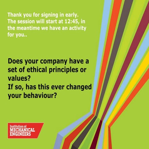 Ethical principles in engineering: why being good, is good for business