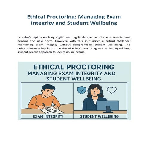 Ethical Proctoring: Managing Exam Integrity and Student Wellbeing