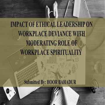 IMPACT OF ETHICAL LEADERSHIP ON WORKPLACE DEVIANCE WITH MODERATING ROLE ...