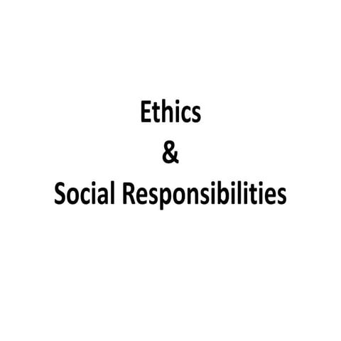 Ethics & Social Responsibility