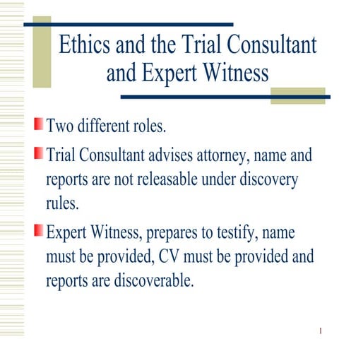 Ethics And The Trial Consultant And Expert Witness