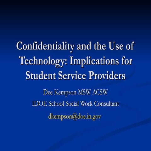 Confidentiality Issues with Technology