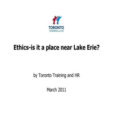 Ethics; is it a place near Lake Erie ? March 2011