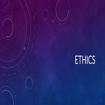 ethics-m4.pptx  , ethics is a system of moral principles. They affect how peo...