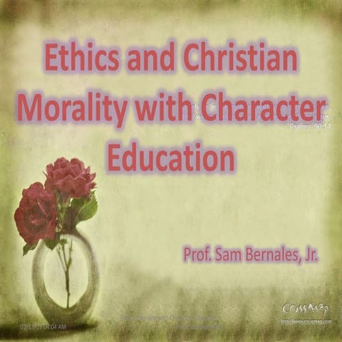 Ethics and Christian Morality with Character Education