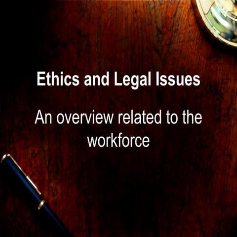 Ethics and legal issues