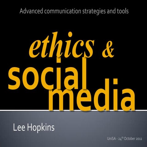 Ethics and social media 2011